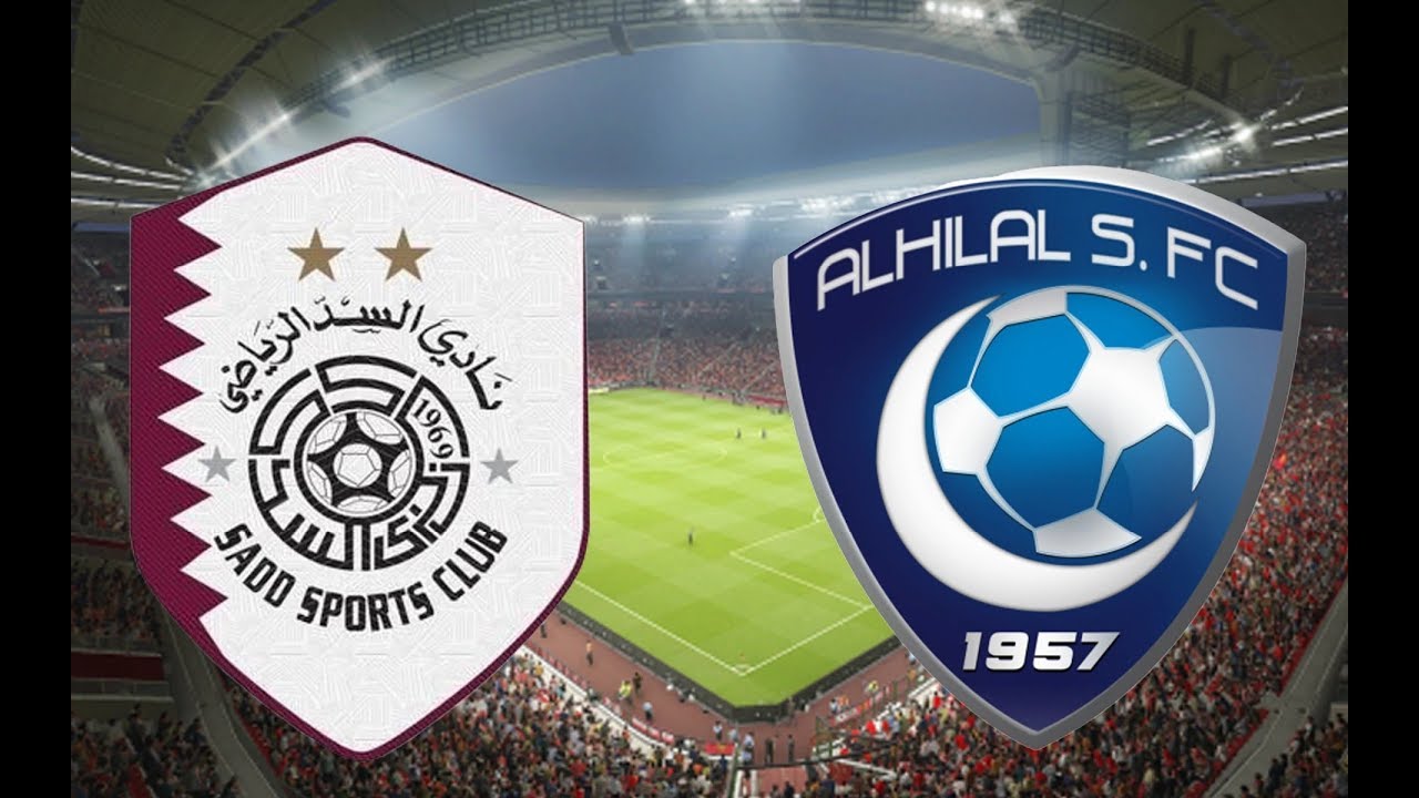 يلا شوت Hd مشاهدة مباراة الهلال السعودى والسد القطري بث
