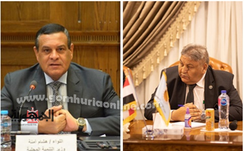 وزير التنمية المحلية ووكيل لجنة الادارة المحلية بمجلس النواب