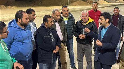 جولة ليلية لرئيس جهاز العبور الجديدة لتفقد المشروعات القومية