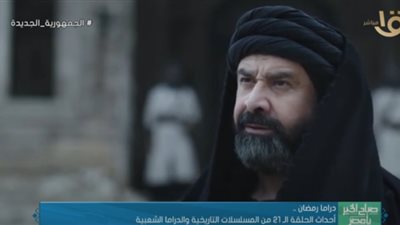 دراما رمضان.. ملخص أحداث الحلقة 21 من المسلسلات التاريخية والدراما الشعبية