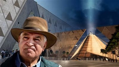 أهم حدث ثقافى فى القرن الـ21.. د. زاهى حواس: إفتتاح المتحف المصرى الكبير خلال الصيف المقبل