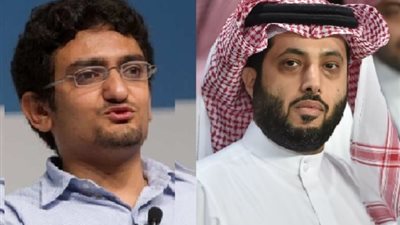 المحكمة تحدد مصير وائل غنيم بتهمة سب وقذف تركي آل الشيخ.. اليوم