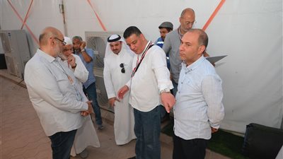 بعثة حج الجمعيات الأهلية تجري معاينة ميدانية لمخيمات الحجاج في عرفات ومنى