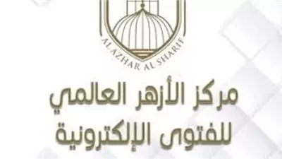 الأزهر للفتوى: المتحف المصري الكبير شاهد على عبقرية الإنسان المصري