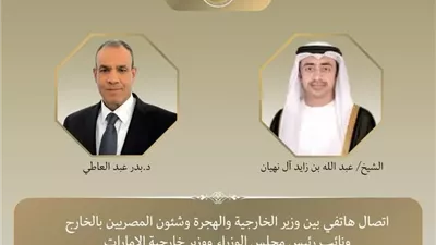 اتصال هاتفي بين عبدالعاطي ونظيره الإماراتي لمناقشة مستجدات الأوضاع في قطاع غزة