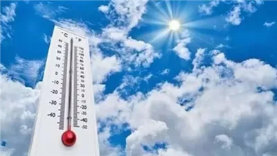 من 25 لـ33 درجة.. الأرصاد تكشف مفاجأة الأيام المقبلة