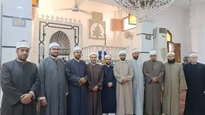 الأوقاف و الأزهر الشريف ينظمان قافلة دعوية في الإسماعيلية