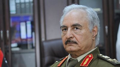 حفتر يعلن نفير الحرب ضد أى قوات خارجية ترسل إلى ليبيا