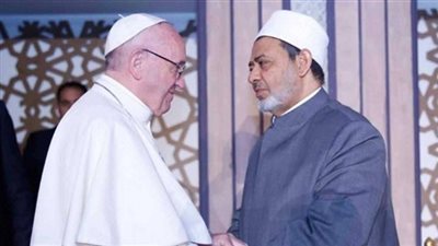 شيخ الأزهر وبابا الفاتيكان يوقعان الوثيقة الأهم في تاريخ العلاقة بين الإسلام والمسيحية