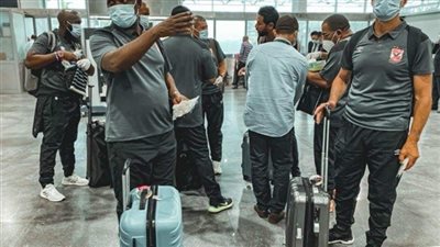 بعثة الأهلى تتوافد على مطار القاهرة استعدادًا لرحلة المغرب
