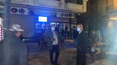 الهجان يقود حمله مسائية علي المقاهي والكافتيريات لتطبيق الإجراءات الاحترازية ببنها