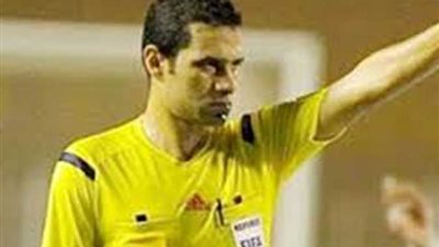 البنا حكما للانتاج الحربى وطلائع الجيش.. وطارق مجدى لبيراميدز وسموحة