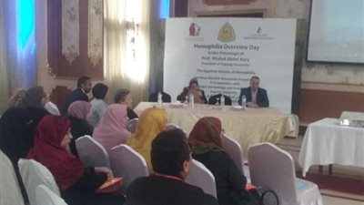 ندوة علمية عن أمراض الدم بجامعة الزقازيق بمشاركة التأمين الصحى وجمعية مرضى النزف