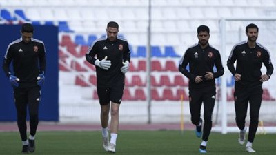 تدريبات قوية لحراس الأهلي في المران الأول بالمغرب