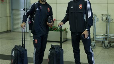 السوبر المصري: بعثة الأهلي تصل مطار القاهرة للسفر إلى الإمارات
